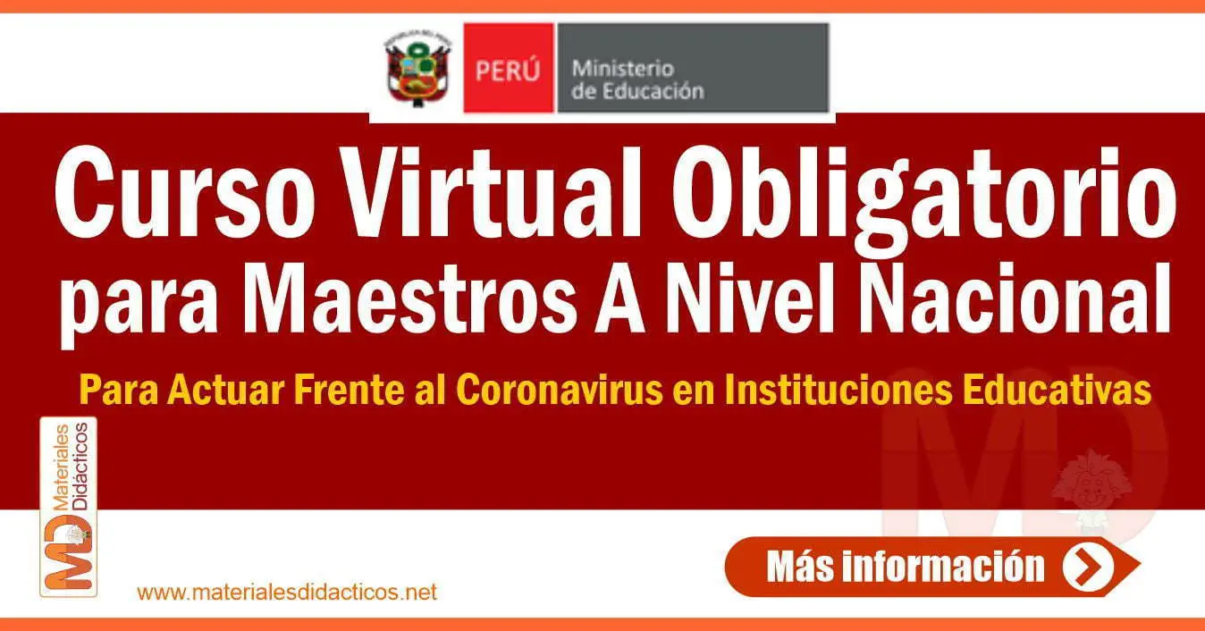 Curso Virtual Obligatorio Para Docentes a Nivel Nacional Para Actuar Frente Al Coronavirus En Instituciones Educativas
