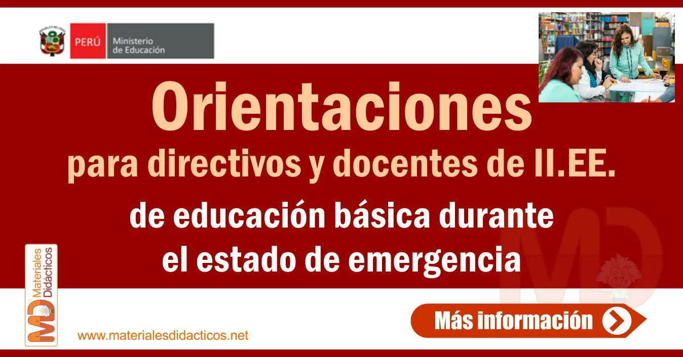 Orientaciones para directivos y docentes durante el estado de emergencia